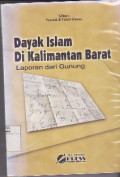 Dayak Islam Di Kalimantan Barat : Laporan dari Gunung