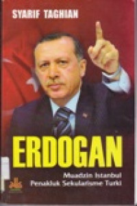 ERDOGAN : Muadzim Intanbul Penakluk Sekularisme di Turki (S3 PI)