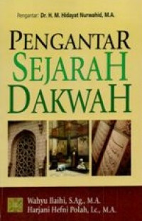 Pengantar Sejarah Dakwah