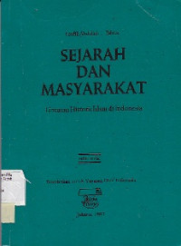 SEJARAH DAN MASYARAKAT : lintasan hostoris islam di indonesia (s3 PI)