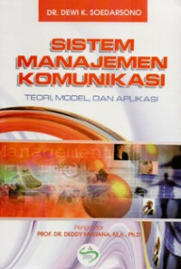 Sistem Manajemen Komunikasi : Teori, Model Dan Aplikasi