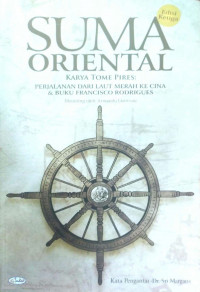 Suma Oriental Karya Tome Pires : Perjalanan Dari Laut Merah K Cina & Buku Francisco Rodrigues