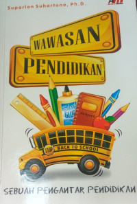 Wawasan Pendidikan : Sebuah Pengantar Pendidikan