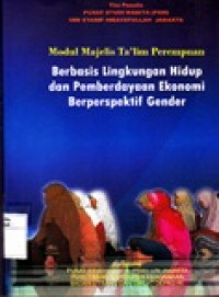 Modul Maajelis Ta'lim Perempuan : Berbasis Lingkungan Hidup dan Pemberdayaan Ekonomi Berperspektif Gender