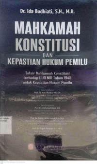 Mahkamah Konstitusi dan Kepastian Hukum Pemilu