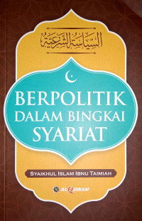Berpolitik Dalam Bingkai Syariat