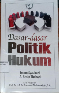 Dasar-dasar politik hukum