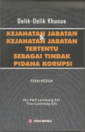 Delik-delik khusus: kejahatan membahayakan kepercayaan umum terhadap surat, alat pembayaran, alat bukti, dan peradilan