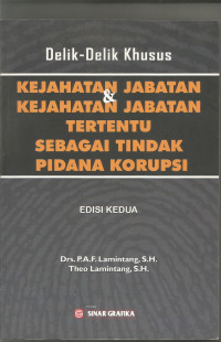 Delik-delik khusus: kejahatan membahayakan kepercayaan umum terhadap surat, alat pembayaran, alat bukti, dan peradilan