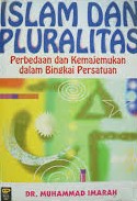 Islam dan Pluralitas Perbedaan dan Kemajukan dalam Bingkai Persatuan