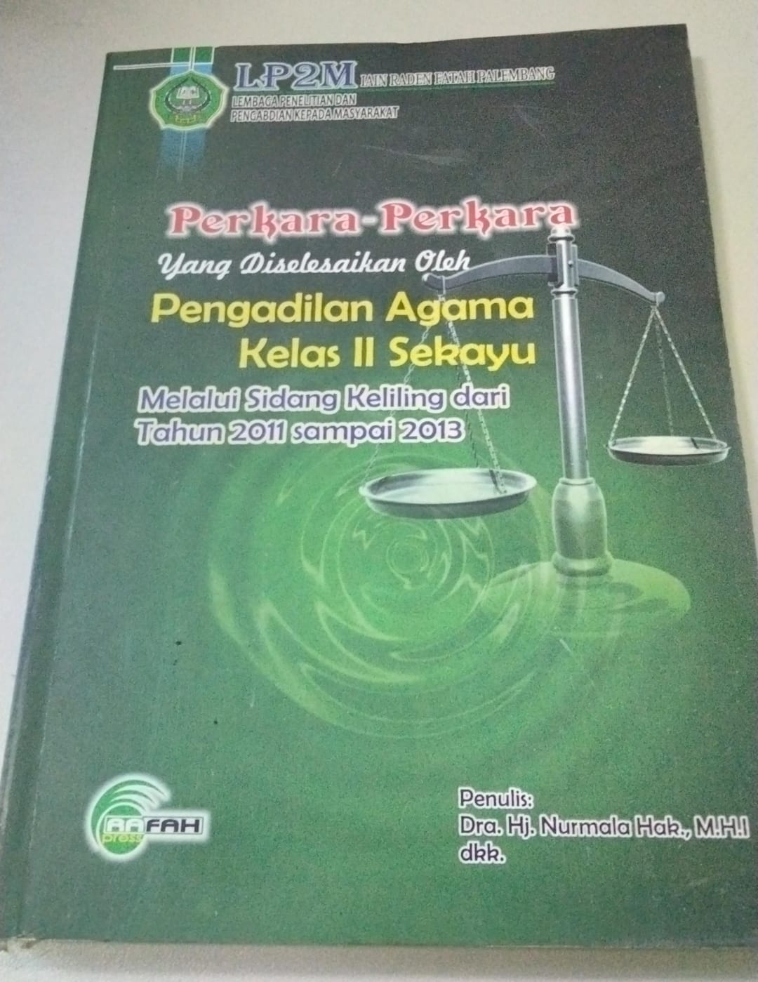Perkara-Perkara Yang Diselesaikan Oleh Pengadilan Agama Kelas II Sekayu Melalui Sidang Keliling Dari Tahun 2011 Sampai 2013