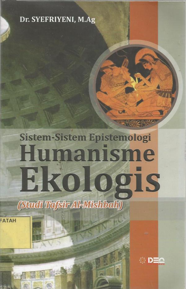 Sistem-Sistem Epistemologi Humanisme Ekologis (Studi Tafsir Al Mishbah)