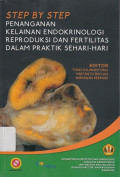 Step by Step: Penanganan Kelainan Endokrinologi Reproduksi dan Fertilitas dalam Praktik Sehari-hari