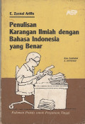 Penulisan karangan ilmiah dengan bahasa Indonesia yang benar.