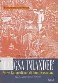 Bangsa Inlander : Potret Kolonialisme di Bumi Nusantara