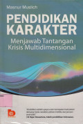 Pendidikan Karakter: Menjawab Tantangan Krisis Multidimensional
