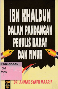 Ibn Khaldun Dalam Pandangan Penulis Barat Dan Timur.--