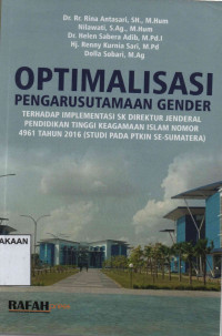 Optimalisasi Pengarusutamaan Gender terhadap Implementasi SK Direktur Jenderal Pendidikan Tinggi Keagamaan Islam Nomor 4961 tahun 2016 (Studi pada PTKIN se-Sumatera)