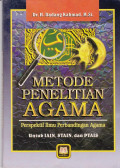 Metode Penelitian Agama Perspektif Ilmu Perbandingan Agama Untuk IAIN, STAIN dan PTAIS