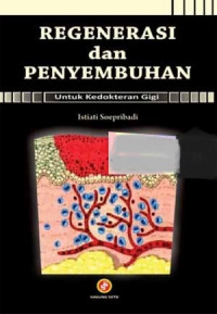 Regenerasi dan Penyembuhan: untuk Kedokteran Gigi