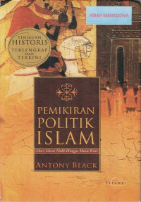 Pemikiran Politik Islam: Dari Masa Nabi hingga Masa Kini