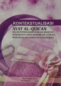 Kontekstualisasi Ayat Al-Qur’An Dalam Pembelajaran Bahasa Arab Dan Pengaruhnya Pada Kemampuan Literasi Mahasiswa Uin Raden Fatah Palembang.--
