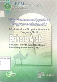 Upaya Pembenaran Kesalahan Penggunaan Bahasa Arab: Studi Analisis Skripsi Mahasiswa Program Studi Bahasa Arab Fakultas Tarbiyah IAIN Raden Fatah Palembang Tahun 2008-2012