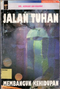 Jalan Tuhan Membangun Kehidupan.--