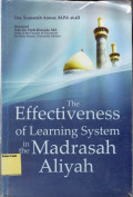 The Effectiveness of Learning System in the Madrasah Aliyah.--