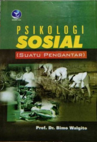 Psikologi Sosial (Suatu Pengantar)