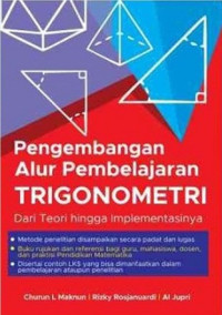 Pengembangan Alur Pembelajaran Trigonometri: dari Teori hingga Implementasinya