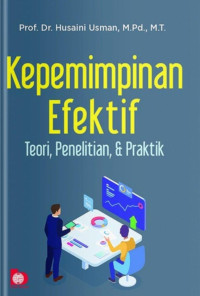 Kepemimpinan Efektif : Teori, Penelitian dan Praktik