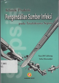 Pengendalian Sumber Infeksi pada Tatalaksanan Sepsis