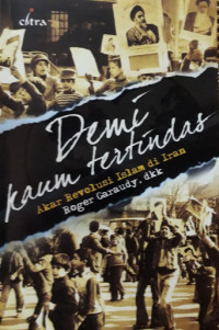 Demi Kaum Tertindas: Akar Revolusi Islam di Iran