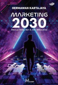 Marketing 2030 menuju SDGs, Gen Z, dan Metaverse