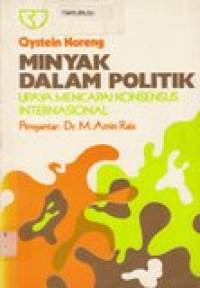 Minyak dalam Politik: Upaya Mencapai Konsesus Internasional