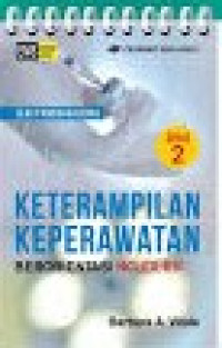 Seri Panduan Klinis: Keterampilan Keperawatan Berorientasi Nclex-Rn Jilid 2