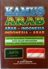 Kamus-Arab : Arab-Indonesia Indonesia-Arab