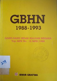 GBHN 1988-1993 : Garis-Garis Besar Haluan Negara Tap MPR No.:II/MPR/1988