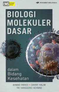 Biologi Molekuler Dasar dalam Bidang Kesehatan