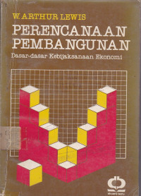 Perencanaan Pembangunan: Dasar-dasar Kebijaksanaan Ekonomi
