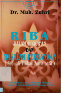 Riba dalam Al-Qur'an dan Masalah Perbankan: Sebuah Tilikan Antisipatif