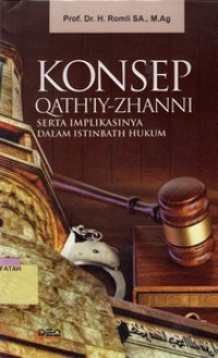 Konsep Qath'iy-Zhanni serta Implikasinya dalam Istinbath Hukum