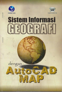 Sistem Informasi Geografi dengan Auto CAD MAP