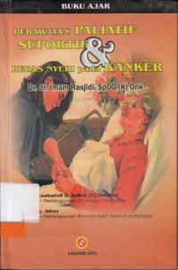 Perawatan  Paliatif Suportif dan Bebas Nyeri pada Kanker