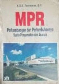 MPR: Perkembangan dan Pertumbuhannya Suatu Pengamatan dan Analisis