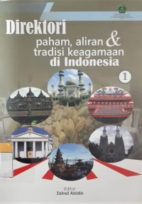 Direktori Paham, Aliran & Tradisi Keagamaan di Indonesia 1
