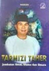 Tarmizi Taher : Jembatan Utama, Ulama, dan Umara