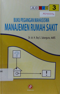 Buku Pegangan Mahasiswa Manajemen Rumah Sakit 3