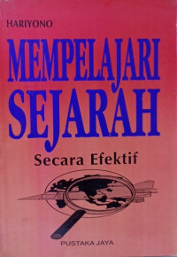 Mempelajari Sejarah secara Efektif